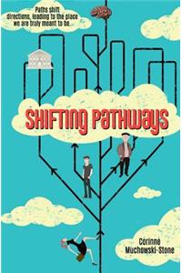 Shifting Pathways