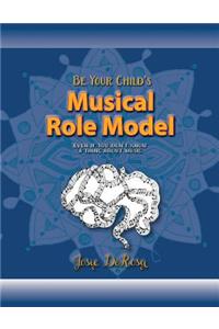 Be Your Child's Musical Role Model