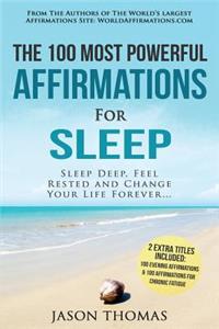 Affirmations the 100 Most Powerful Affirmations for Sleep 2 Amazing Affirmative Bonus Books Included for Chronic Fatigue & Evening