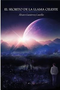 El Secreto de La Llama Celeste