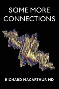 Some More Connections