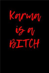 Karma is a Bitch
