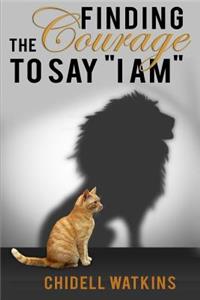 Finding the Courage To Say 