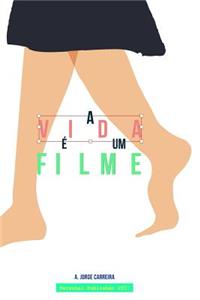 Vida e um Filme