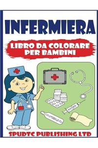 Infermiera: Libro Da Colorare Per Bambini