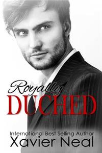 Royally Duched