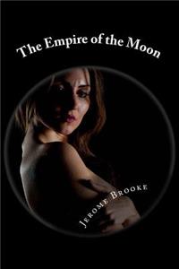 The Empire of the Moon: The Histories of the Women of Darkness