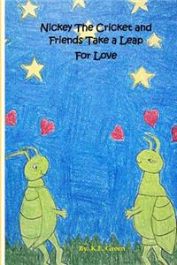 Nickey The Cricket and Friends Take a Leap for Love