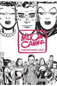 Milton Caniff, Terry And The Pirates, And Steve Canyon