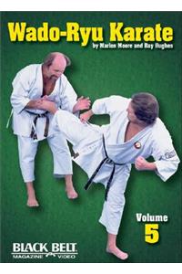 Wado-Ryu Karate, Vol. 5