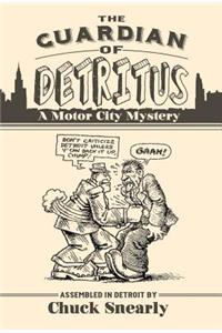 The Guardian Of Detritus