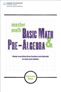 Master Math: Basic Math and Pre-Algebra