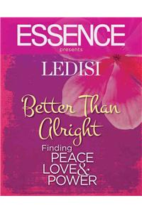 Ledisi: Better Than Alright: Finding Peace, Love & Power