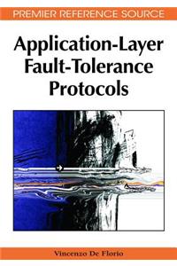 Application-Layer Fault-Tolerance Protocols