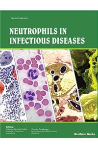 Neutrophils in Infectious Diseases