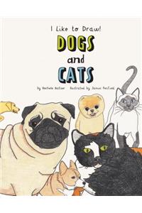 Dogs and Cats