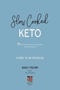 Slow Cooked Keto