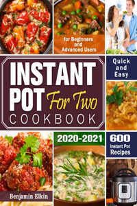 Instant Pot For Two Cookbook 2020-2021