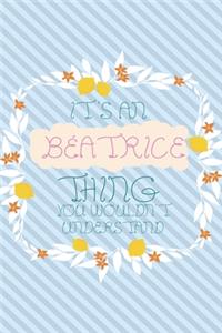 It's an Béatrice Thing You Wouldn't Understand