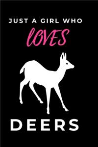 Just a Girl Who Loves Deers