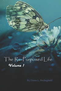 Re-Purposed Life
