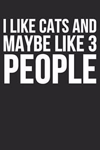 I Like Cats And Maybe Like 3 People