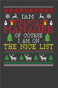 I Am Financial Manager Of Course I am On The Nice List