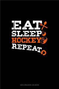 Eat Sleep Hockey Repeat