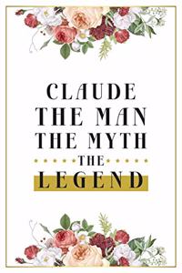 Claude The Man The Myth The Legend