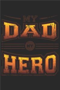My Dad My Hero