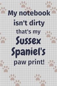 My notebook isn't dirty that's my Sussex Spaniel's paw print!