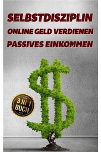 Selbstdisziplin - Online Geld verdienen - Passives Einkommen