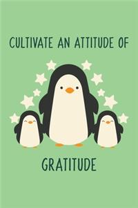 Cultivate An Attitude Of Gratitude - Penguin