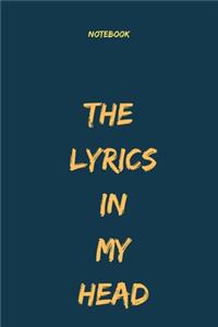 The Lyrics In My Head Notebook