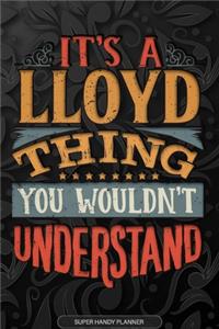 It's A Lloyd Thing You Wouldn't Understand