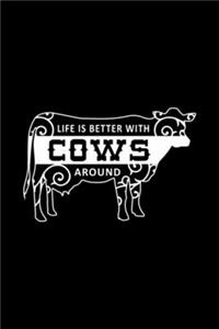 Life Is Better With Cows