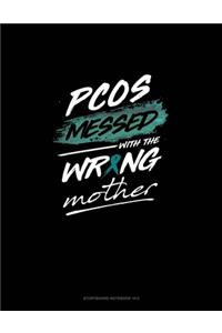 PCOS Messed with the Wrong Mother
