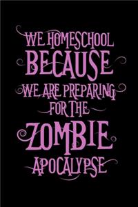 We Homeschool Because We are Preparing for the Zombie Apocalypse