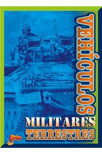 Vehiculos Militares Terrestres