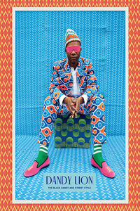 Dandy Lion: The Black Dandy and Street Style (Signed Edition)