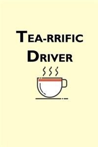 Tea-rrific Driver