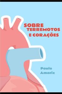 Sobre Terremotos e Corações