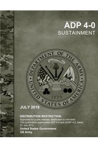 Army Doctrine Publication ADP 4-0 Sustainment July 2019