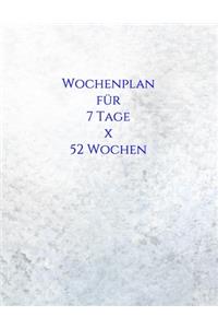 Wochenplan für 7 Tage x 52 Wochen