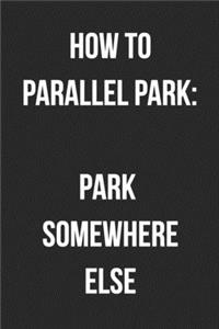 How To Parallel Park