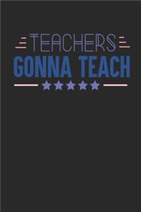 Teachers Gonna Teach