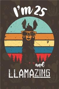 I am 25 And Llamazing
