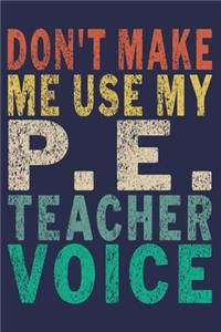Don't Make Me Use My P.E. Teacher Voice