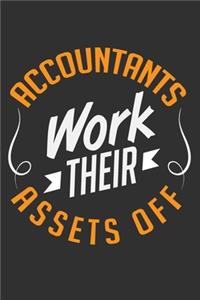Accountants Work Their Assets Off