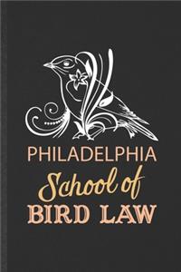 Philadelphia School Bird Law